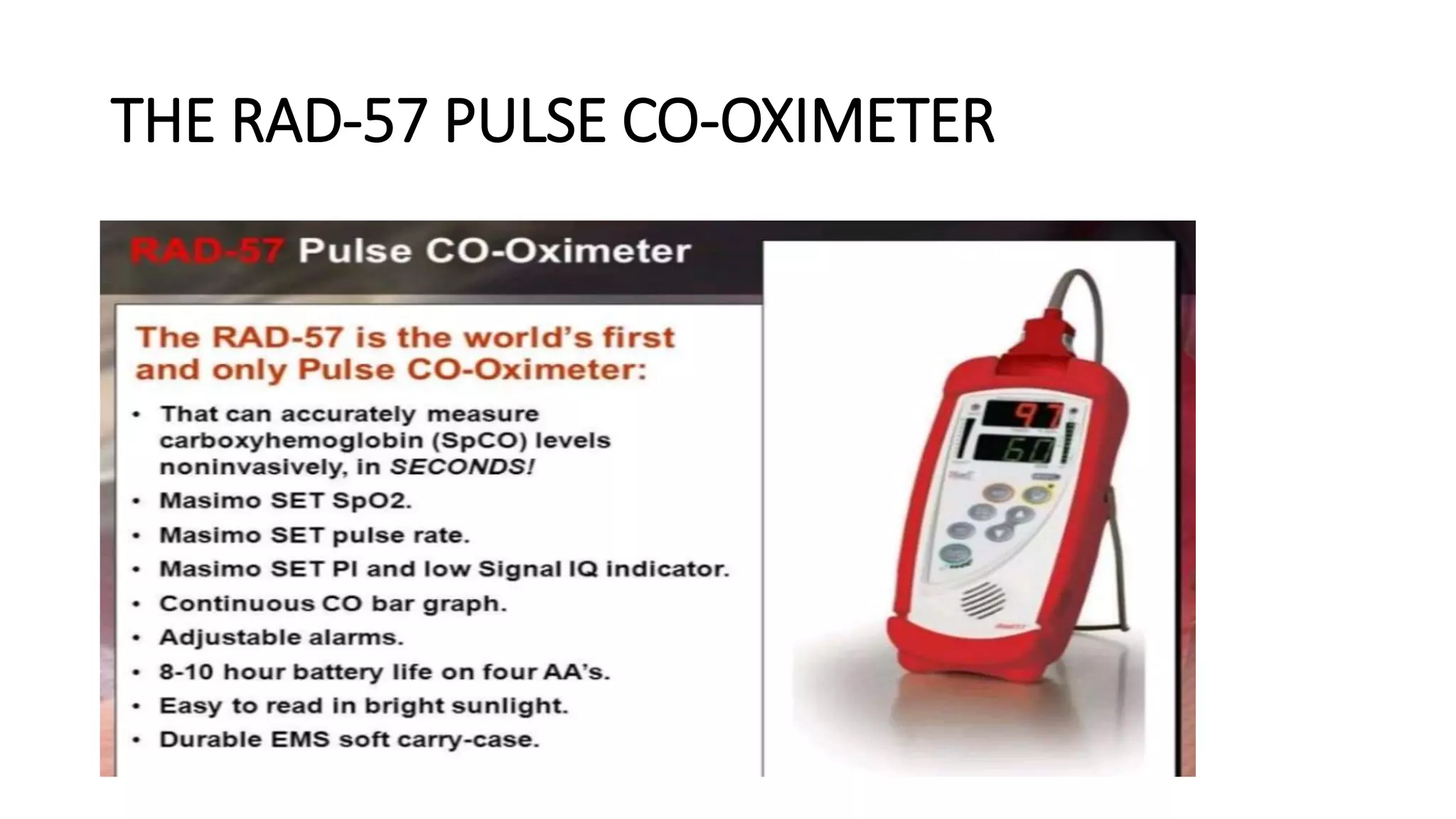 THE RAD-57 PULSE CO-OXIMETER
 