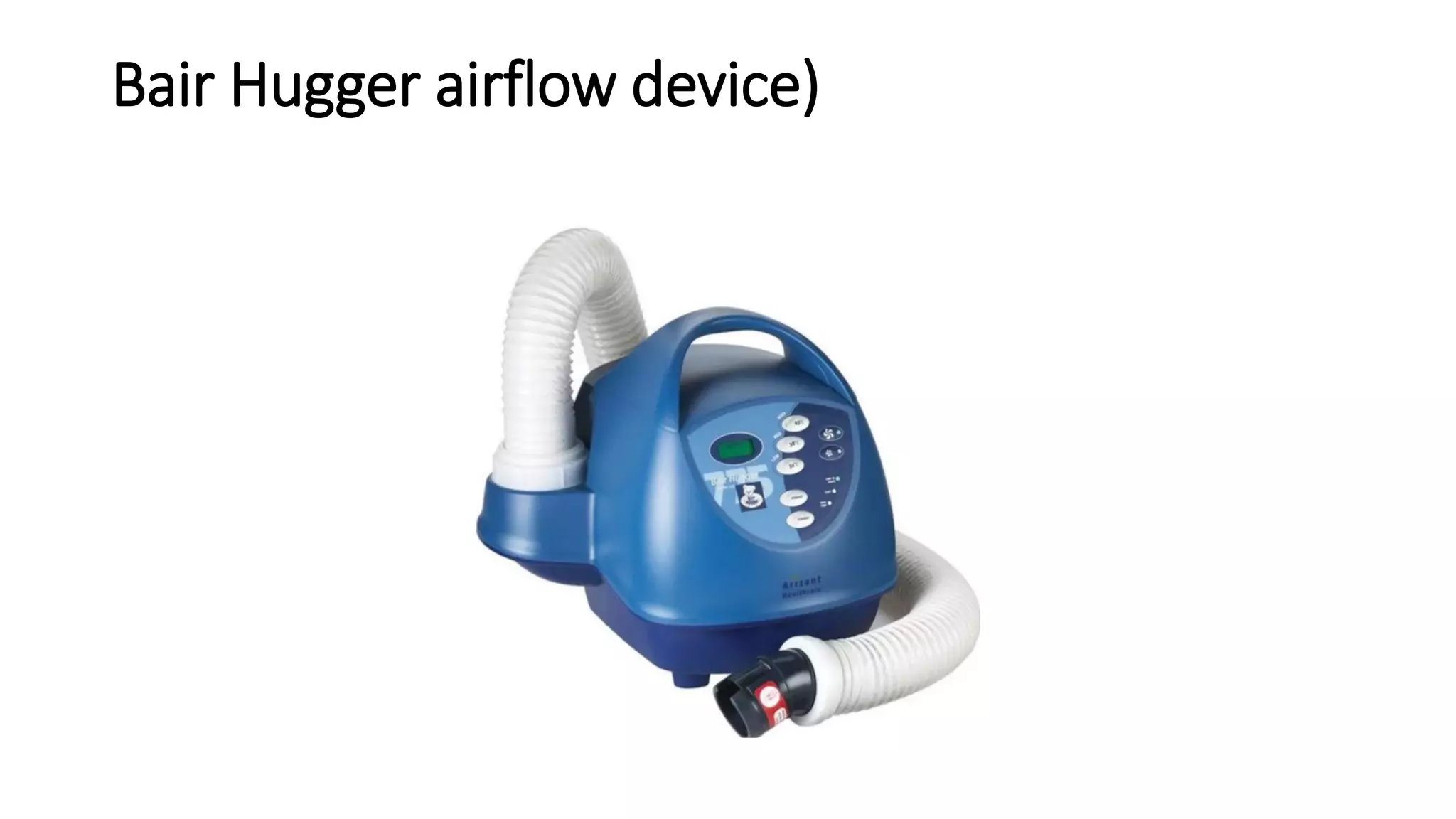 Bair Hugger airflow device)
 