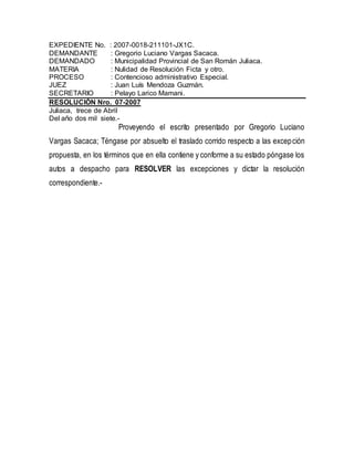 EXPEDIENTE No. : 2007-0018-211101-JX1C.
DEMANDANTE : Gregorio Luciano Vargas Sacaca.
DEMANDADO : Municipalidad Provincial ...