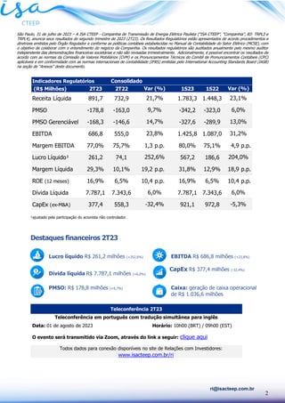 2
ri@isacteep.com.br
São Paulo, 31 de julho de 2023 – A ISA CTEEP - Companhia de Transmissão de Energia Elétrica Paulista ...
