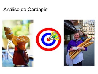 Análise do Cardápio
 