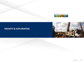 ASX:WSAASX:WSAASX:WSAASX:WSA 35
GROWTH & EXPLORATION
 