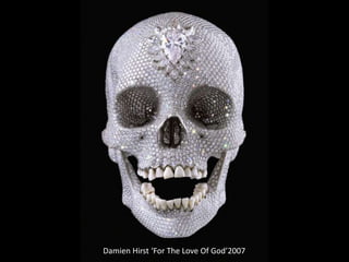 Damien Hirst ‘For The Love Of God’2007
 