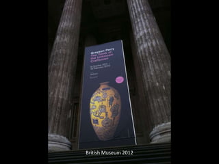 British Museum 2012
 