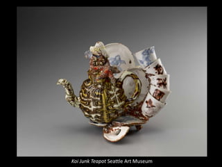 Koi Junk Teapot Seattle Art Museum
 