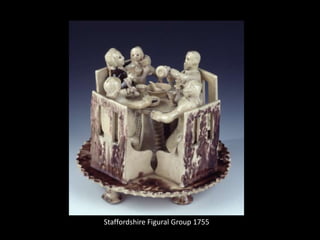Staffordshire Figural Group 1755
 