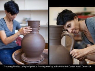 Throwing Vanitas using indigenous Fremington Clay at Bideford Art Center North Devon UK
 