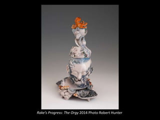 Rake’s Progress: The Orgy 2014 Photo Robert Hunter
 