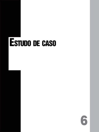 ESTUDO DE CASO
 