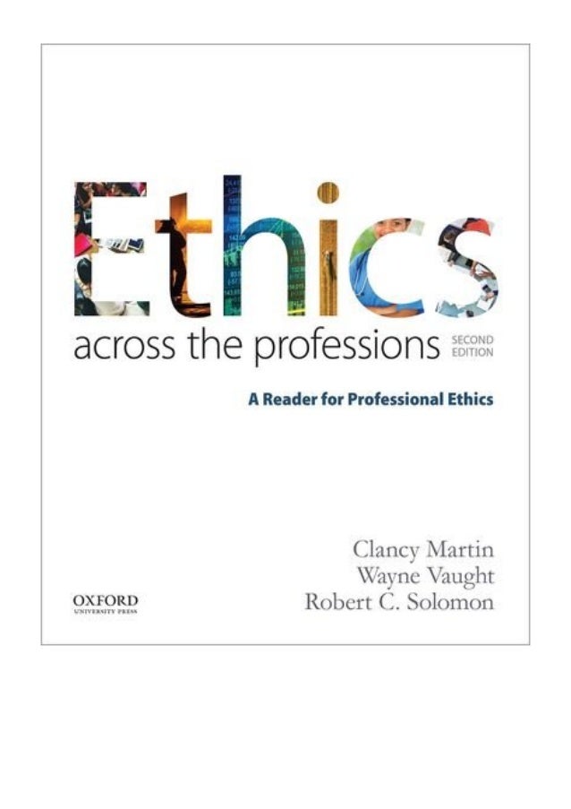 (2017) Ethics Across the Professions (PDF) A Reader for Professional…