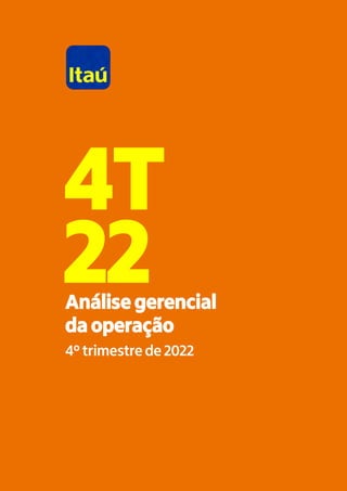 Análise gerencial
da operação
4º trimestre de 2022
4T
22
 