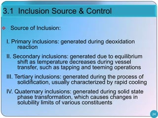 Inclusion control for clean steel | PPTX