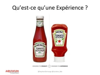 Qu’est-ce qu’une Expérience ?
@StephenDemange @Caroline_Bdx
 