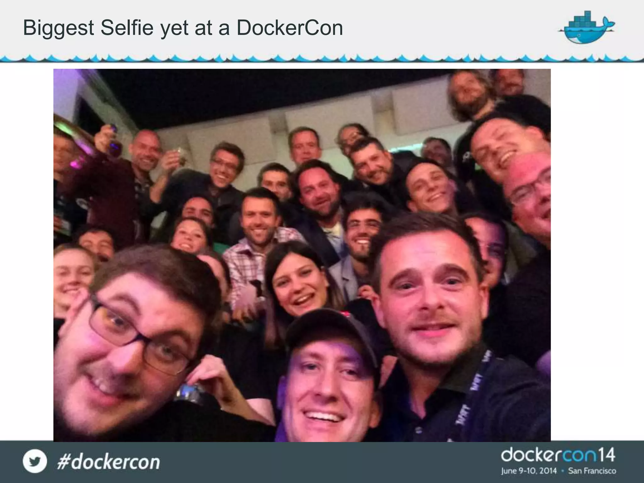 Biggest Selfie yet at a DockerCon
 