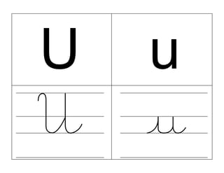 U u
 