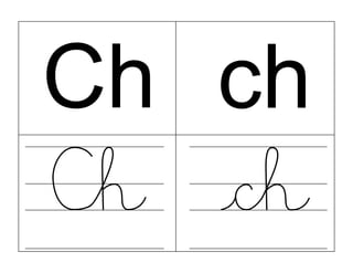 Ch ch
 