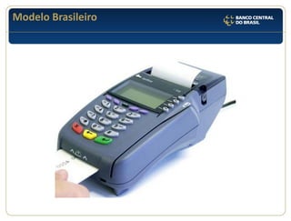 Modelo Brasileiro 
 