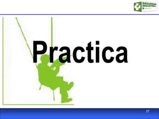 Practica
27
 