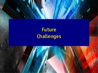 Y LeCun
Future
Challenges
 