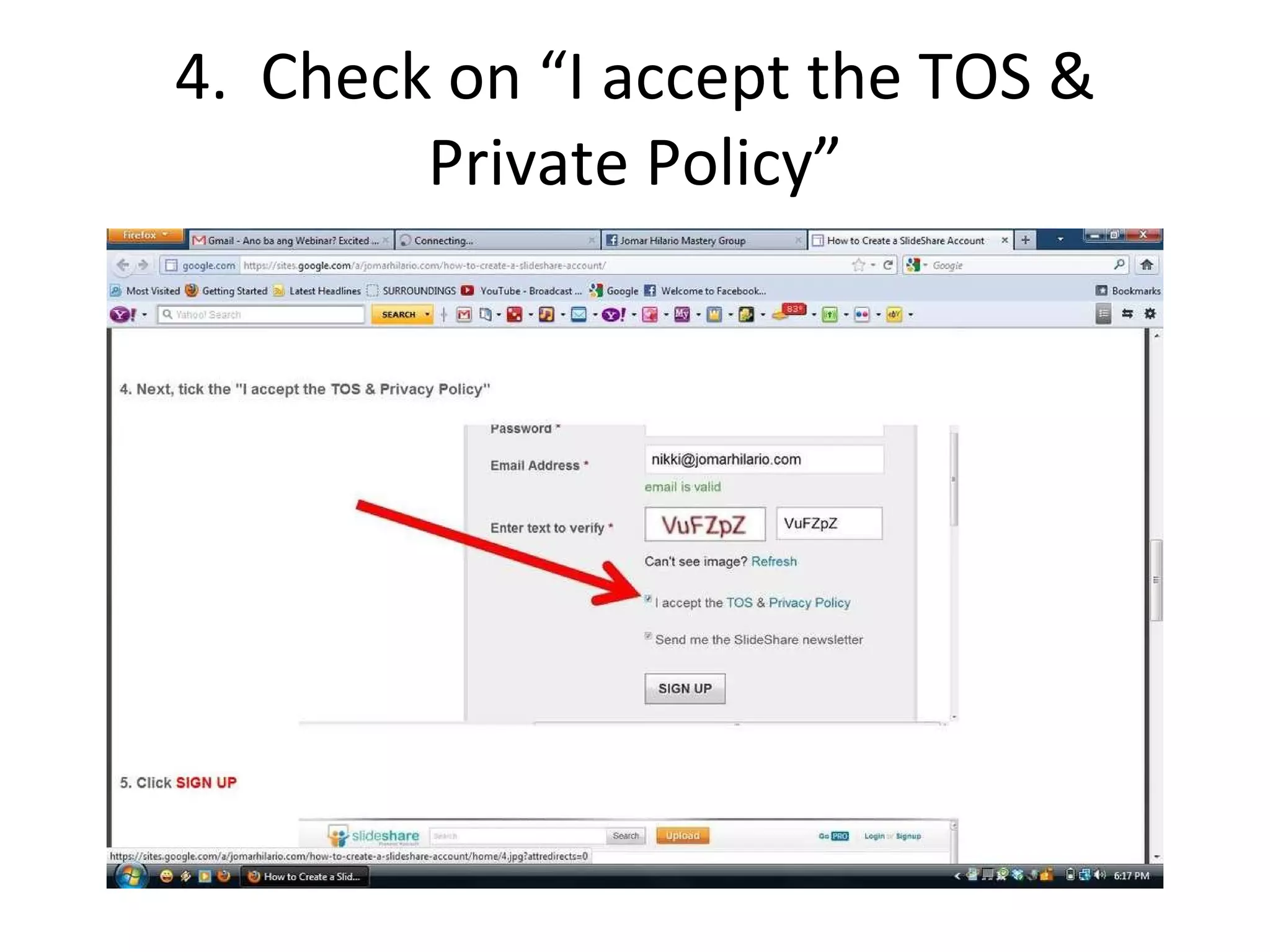 4. Check on “I accept the TOS & Private Policy”