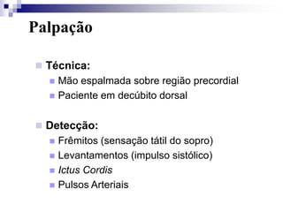 PRECÓRDIOProjeção do coração  na superfície torácicabordo superior da 3ª cartilagem costal D a 1 cm do esternoarticulação condroesternal da 5ª costela Dchoque da ponta2º espaço intercostal esquerdo a 2 cm do esterno 