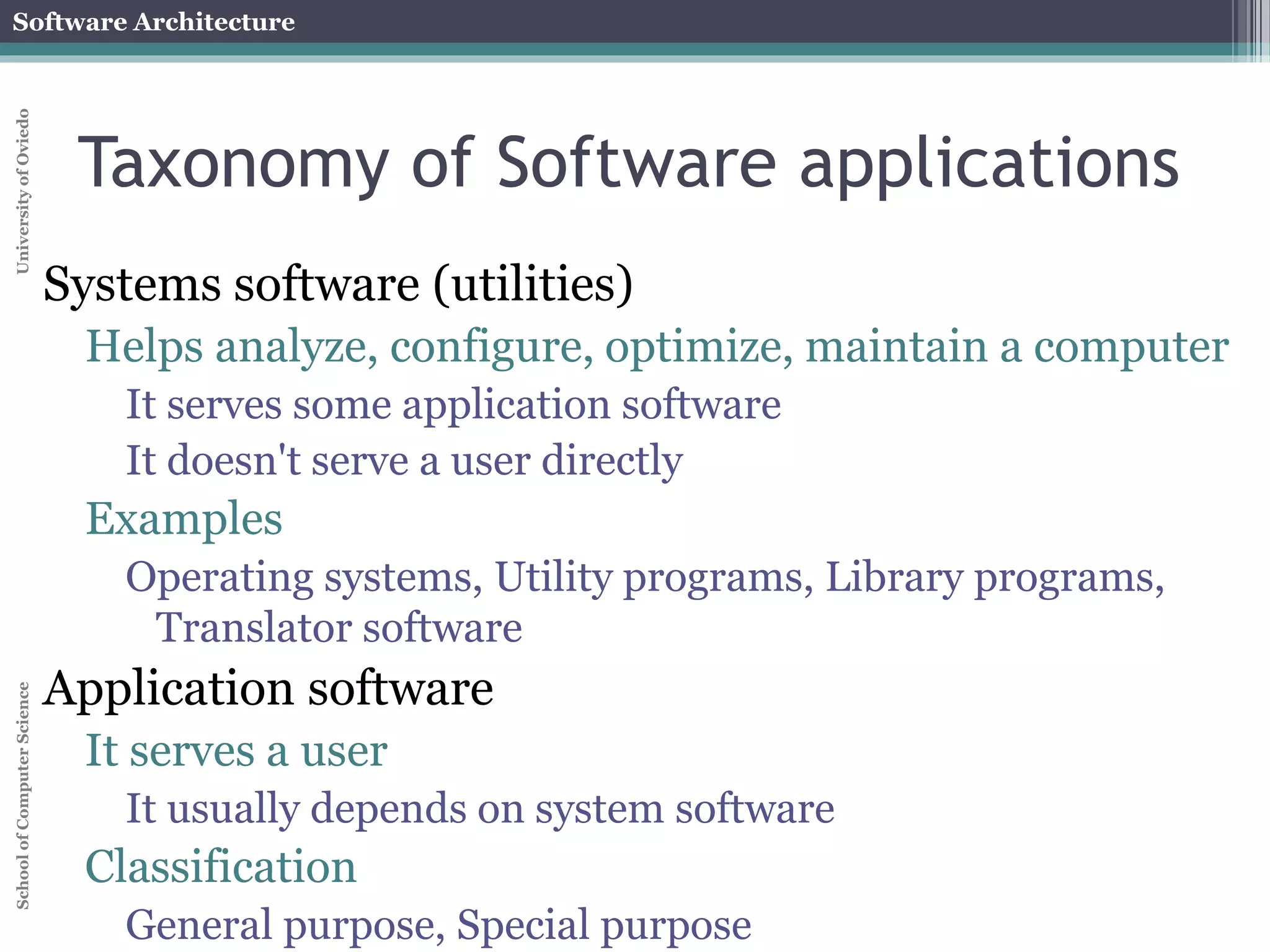 Software Architecture 
School of Computer Science University of Oviedo 
Architectural degradation/erosion 
Introduction of design decisions in descriptive architecture 
that violate prescriptive architecture 
It can lead to technical debt 
 