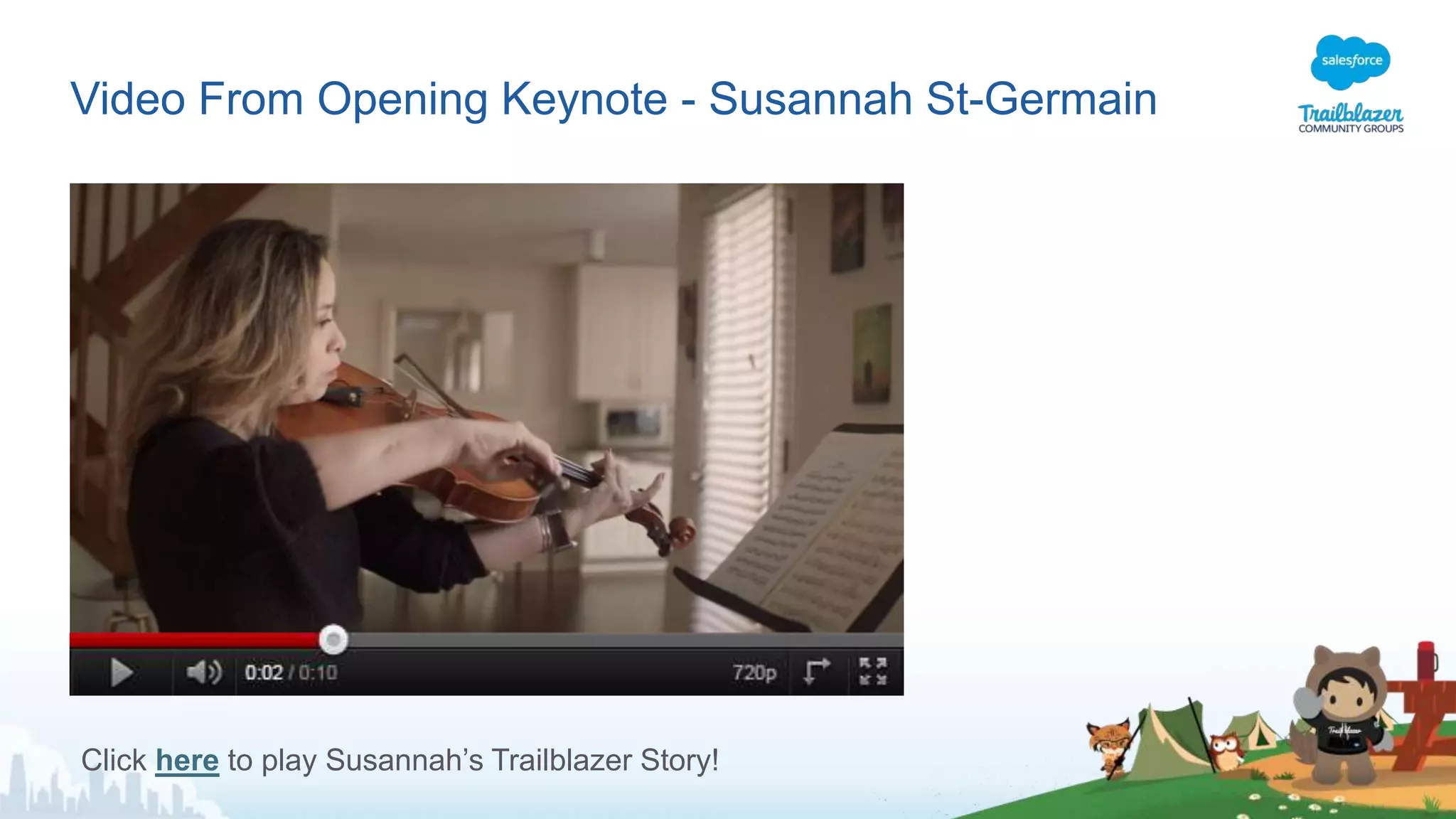 Video From Opening Keynote - Susannah St-Germain
Click here to play Susannah’s Trailblazer Story!
 