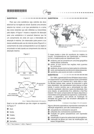 *AZUL75sab20*

QUESTÃO 62

    $ HXWUR¿zação é um processo em que rios, lagos e mares adquirem níveis altos de nutrientes, especialmente
fosfatos e nitratos, provocando posterior acúmulo de matéria orgânica em decomposição. Os nutrientes são
assimilados pelos produtores primários e o crescimento desses é controlado pelo nutriente limítrofe, que é o
elemento menos disponível em relação à abundância necessária à sobrevivência dos organismos vivos. O ciclo
UHSUHVHQWDGR QD ¿JXUD VHJXLQWH UHÀHWH D GLQkPLFD GRV QXWULHQWHV HP XP ODJR




                            3
                           4




                                              SPIRO, T. G.; STIGLIANI, W. M. Química Ambiental. São Paulo: Pearson Education do Brasil, 2008 (adaptado).

A análise da água de um lago que recebe a descarga de águas residuais provenientes de lavouras adubadas
revelou as concentrações dos elementos carbono (21,2 mol/L), nitrogênio (1,2 mol/L) e fósforo (0,2 mol/L). Nessas
condições, o nutriente limítrofe é o
A   C.
B   N.
C   P.
D   CO2.
E   PO43.




                                                                                                 CN - 1º dia | Caderno 1 - AZUL - Página 20
 