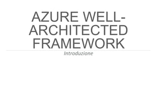 01 azure well architected framework | PPTX