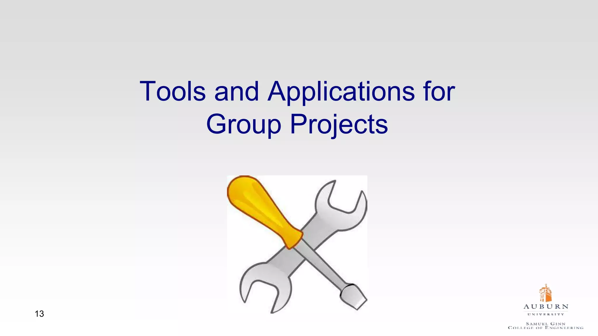 Tools and Applications for
Group Projects
13
 