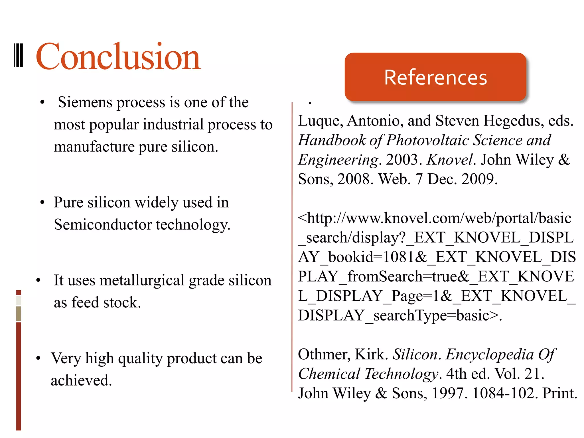 Manufacturing of High Grade Silicon