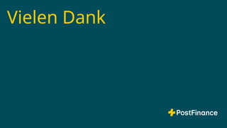 V1.00 | intern | BAT- Agile Architektur @PF | Dominik Wüst, Mustapha Bouaaoud, PostFinance 18
Vielen Dank
07.03.2025 |
 