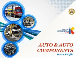 AUTO & AUTO
COMPONENTS
Sector Profile
 