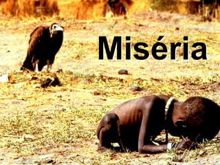 Miséria
 