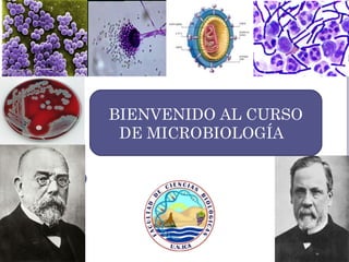 BIENVENIDO AL CURSO
DE MICROBIOLOGÍA
 