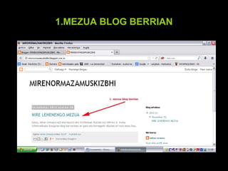 1.MEZUA BLOG BERRIAN

 