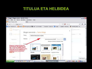 TITULUA ETA HELBIDEA

 
