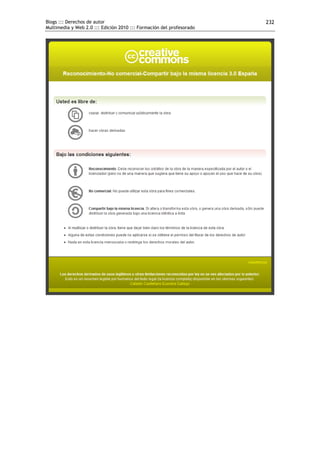 Blogs ::: Derechos de autor                                           232
Multimedia y Web 2.0 ::: Edición 2010 ::: Formación del profesorado
 