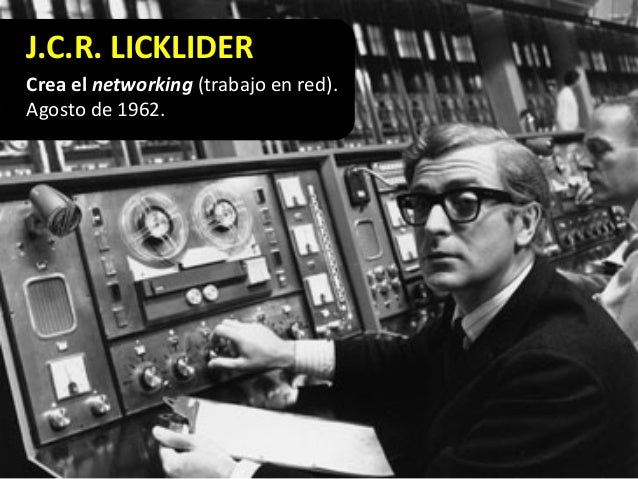 licklider a glatnic inetwork licklider a glatnic inetwork