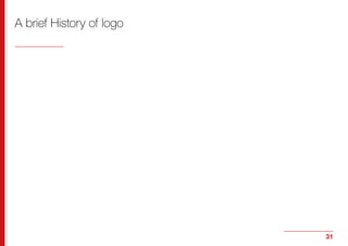 31
A brief History of logo
 