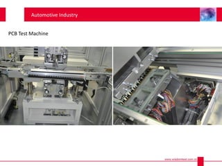 PCB Test Machine
Automotive Industry
 