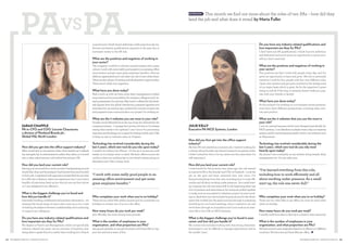 SEPTEMBER/OCTOBER 2014 | www.ExECuTivEPA.COM SEPTEMBER/OCTOBER 2014 | www.ExECuTivEPA.COM
owned brand. I think there’s deﬁnitely a shift away from the tra-
ditional secretarial qualiﬁcations required in the past due to
increased variety in the PA role.
What are the positives and negatives of working in
your sector?
The company I work for is a family owned business with a great
culture. I work with some really good people in an amazing oﬃce
environment and get some great employee beneﬁts. I feel my
skills are appreciated and I can tailor my role to best utilise them.
There are also plenty of training and development opportunities.
There aren’t really any negatives.
What have you done today?
Had a catch up with my boss, some diary management, booked
some travel and accommodation for overseas colleagues and cre-
atedapresentationformyboss.AfterlunchIcollatedtheQ2whole-
sale ﬁgures from the global distributors, prepared agendas and
itineraries for upcoming trips, updated the Lacoste intranet site
and prepared some communication on a project I’m working on.
What are the 5 websites you use most in your role?
Google would deﬁnitely be at the top of my list, followed by the
company intranet – I manage the Lacoste sub-site so I’m always
seeing what needs to be updated. I use Concur for processing
expenses and Booking.com is great for ﬁnding hotels, plus I like
to keep an eye on industry news on Drapers.
Technology has evolved considerably during the
last 5 years, which new tool do you rely upon today?
I couldn’t be without my iPhone – it’s set up to access my work
emails so it’s always close to hand. We have oﬃces across the
world so when my working day is over there’s plenty going on
elsewhere and I like to keep track.
Who completes your work when you’re on holiday?
There are two other PAs within Lacoste and we coordinate our
holidays so at least one of us is in the oﬃce.
How many hours do you work per week?
37.5 oﬃcially, but more during busy periods.
What is the number of employees in your
organisation, and what proportion are PAs?
250 people globally in Lacoste Footwear, with three PAs to sup-
port the executive team of ﬁve.
How did you ﬁrst get into the oﬃce support
industry?
My ﬁrst PA role started as a summer job, I started working for
a charity whose founder was David Cameron’s ex speech writer,
I didn’t intend for this to be my career but ﬁve years later I’m
still enjoying it.
How did you land your current role?
I interviewed for this position four years ago, the role started
as executive PA to the founder and CEO of Fizzback. I took the
job on the spot and have remained here ever since. I’ve
learned everything from this role, including how to work eﬃ-
ciently and all about working under pressure. As a small start-
up company, the role was never dull! In the beginning there was
a lot of pressure and expectations, but everyone pulled together
to make sure we succeeded in whatever project we were work-
ing on. Back then my role included buying donuts for the devel-
opers that worked into the early morning through to preparing
everything for our board meetings. Since I started in my role
we’ve been through an acquisition and I now work as an exec-
utive PA to four VPs at NICE Systems.
What is the biggest challenge you’ve faced in your
career and how did you handle it?
My current role includes working with very strong characters.
Sometimes it can be diﬃcult to manage expectations and be
the middle ‘man’.
Do you have any industry related qualiﬁcations and
how important are they for PAs?
I don’t have any PA qualiﬁcations. I think if you’re ambitious
and dedicated and you’re given an opportunity to prove your-
self you don’t need any!
What are the positives and negatives of working in
your sector?
The positives are that I work with people every day, and I’m
given an opportunity to learn and grow. My role is extremely
varied as I work for four people with four very diﬀerent roles.
I learn new systems and get quite involved in the background
of our major deals which is great. As for the negatives I guess
being on call all of the time, it certainly doesn’t make you pop-
ular with your friends or family!
What have you done today?
At the moment I’m working on our business review presenta-
tions from three diﬀerent perspectives, including sales, serv-
ices and product.
What are the 5 websites that you use the most in
your role?
I use our internal systems which were designed speciﬁcally for
NICE systems, I use Salesforce multiple times a day, our expense
system, and for travel planning needs I tend to use websites such
as Skyscanner.
Technology has evolved considerably during the
last 5 years, which new tool do you rely most
heavily upon today?
My phone! I am constantly on my mobile, doing emails, diary
management etc. It’s my right arm.
Who completes your work when you’re on holiday?
There are two other PAs in my oﬃce; we cover for each other
while on holiday.
How many hours do you work per week?
I usually work from 8am to 6pm (9 to 5 doesn’t exist anymore).
What is the number of employees in your
organisation, and what proportion are PAs?
Wehavearound4,000employeesbasedin27oﬃcesin17diﬀerent
countries. We have around three PAs per oﬃce. E
This month we ﬁnd out more about the roles of two PAs – how did they
land the job and what does it entail by Maria Fuller
INTERVIEW
SARAH CHAPPLE
PA to CFO and COO, Lacoste Chaussures,
a division of Pentland Brands plc,
Global HQ, North London
JULIE KELLY
Executive PA NICE Systems, London
How did you get into the oﬃce support industry?
After a brief stint in recruitment when I ﬁrst started out I realised
my strengths lay in administration rather than sales, so I moved
into a sales administrator role before becoming a PA.
How did you land your current role?
Having just returned from seven months’ backpacking around
South-East Asia and Australasia I had limited time (and funds!)
to ﬁnd a job. I registered with agencies and searched the job sites
for a PA role in fashion, where my experience lies. I soon had a
handful of interviews lined up but this job was my ﬁrst choice
so I was delighted to be oﬀered it.
What is the biggest challenge you’ve faced and
how did you handle it?
Discreetly handling conﬁdential and sensitive information – it’s
amazing the broad range of topics that come up so it’s a case
of striking the balance between conﬁdentiality and continuing
to support my colleagues.
Do you have any industry related qualiﬁcations and
how important are they for PAs?
My degree in French and Management, whilst not speciﬁcally
industry related, has given me an overview of business, plus
being able to speak French is useful when working for a French
“I work with some really good people in an
amazing oﬃce environment and get some
great employee beneﬁts ”
“I’ve learned everthing from this role,
including how to work eﬃciently and all
about working under pressure. As a small
start-up, the role was never dull.”
 