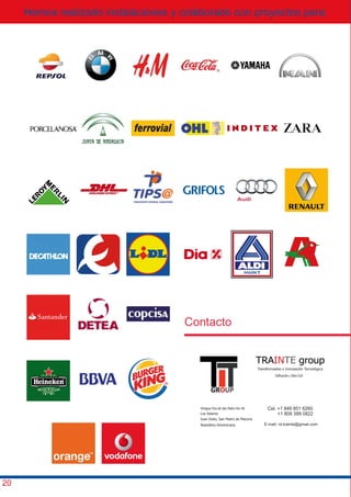 Hemos realizado instalaciones y colaborado con proyectos para:
20
Contacto
+1 809 399 0822
Antigua Ctra de San Pedro Km 46
Juan Dolio, San Pedro de Macoris
Cel. +1 849 851 6260
E-mail: rd.trainte@gmail.com
Los Solares
Transformados e Innovación Tecnológica
República Dominicana.
Ediﬁcación y Obra Civil
TRA groupINTE
 