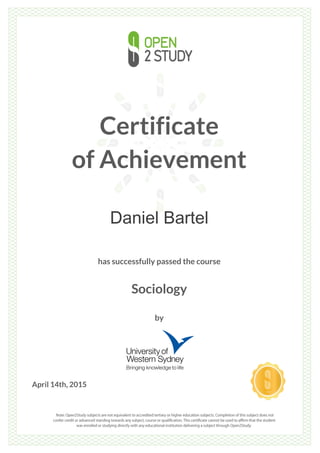Certificate
of Achievement
Daniel Bartel
has successfully passed the course
Sociology
by
April 14th, 2015
 