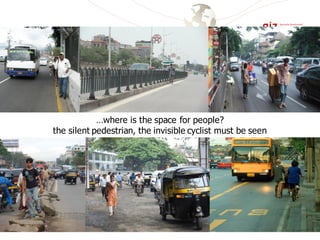 …where is the space for people?
the silent pedestrian, the invisible cyclist must be seen
 