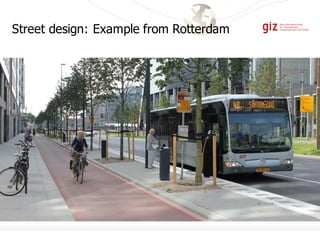 Street design: Example from Rotterdam
 