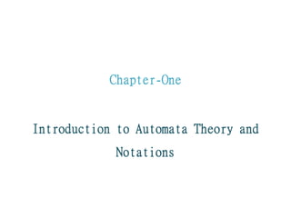 Automata Chapter One 01Chapter_One_Introduction_to_Automata_Theory_and_Formal_Language.pdf