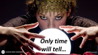 Only time
will tell… @CRASingapore
 