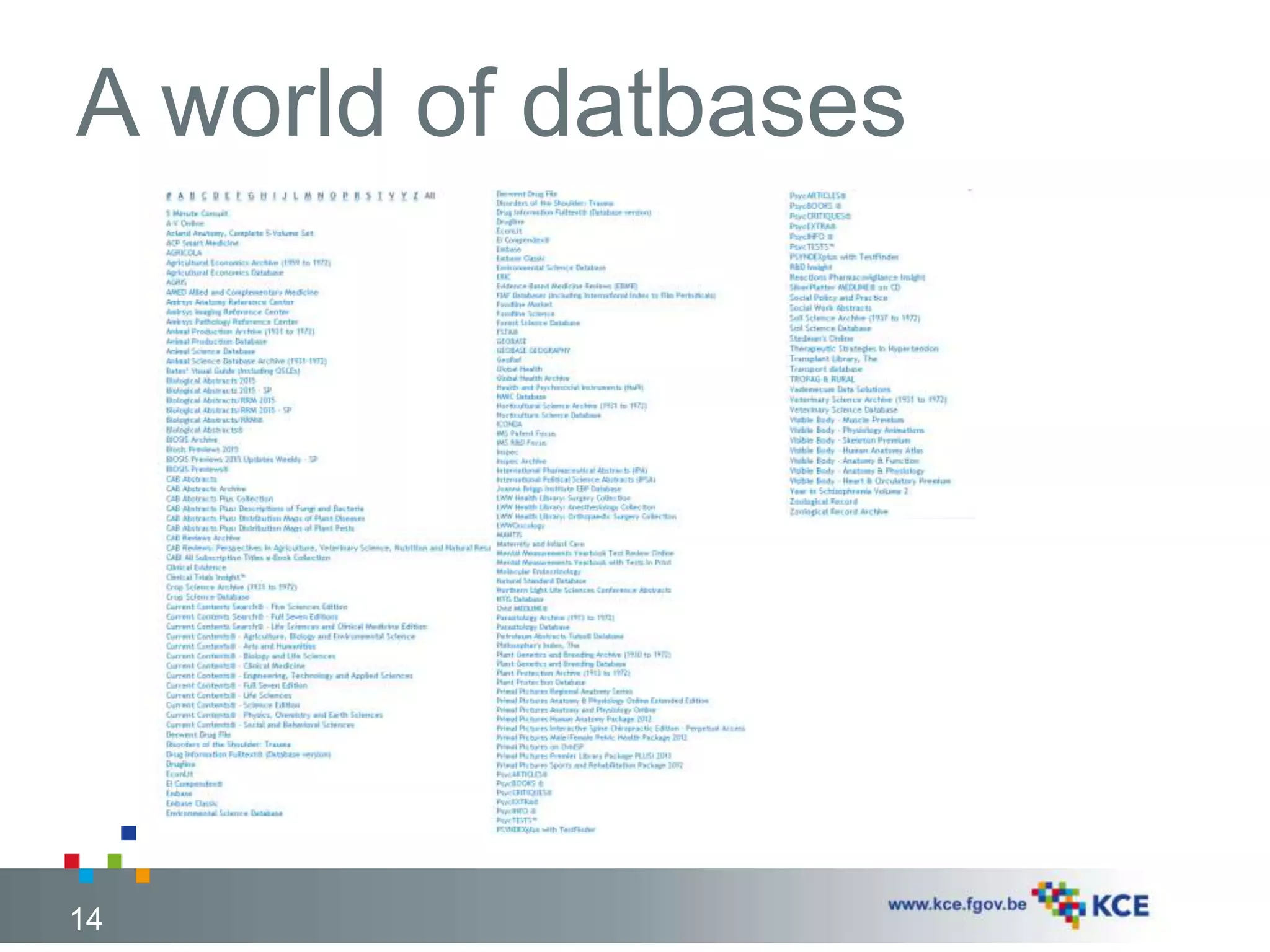 A world of datbases 
14 
 