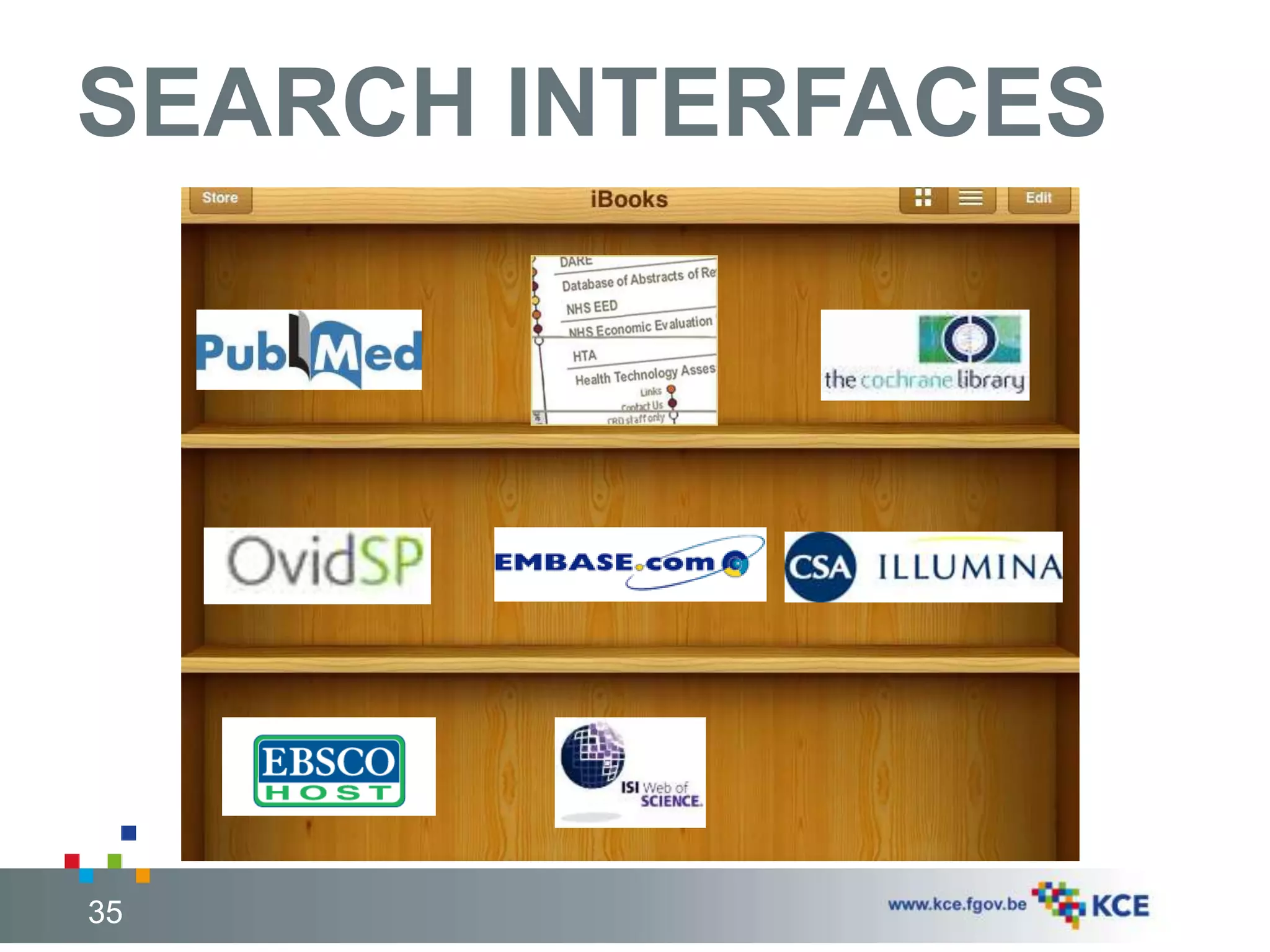 35 
SEARCH INTERFACES 
35 
 